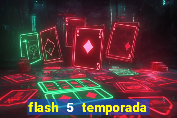 flash 5 temporada ep 9 continua em arrow